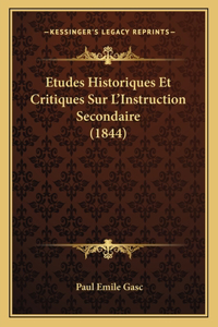 Etudes Historiques Et Critiques Sur L'Instruction Secondaire (1844)