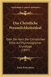 Das Christliche Personlichkeitsideal