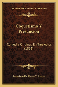 Coquetismo Y Presuncion