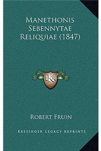 Manethonis Sebennytae Reliquiae (1847)