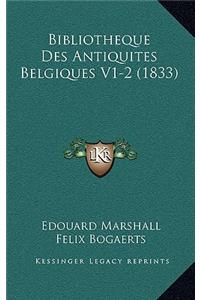 Bibliotheque Des Antiquites Belgiques V1-2 (1833)