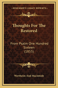 Thoughts For The Restored