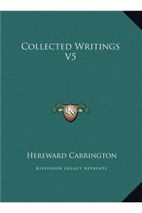 Collected Writings V5