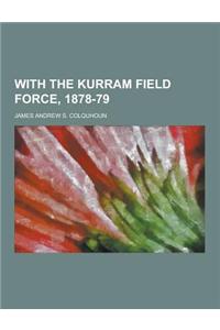 With the Kurram Field Force, 1878-79