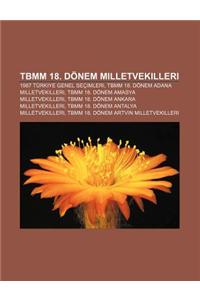 Tbmm 18. Donem Milletvekilleri: 1987 Turkiye Genel Secimleri, Tbmm 18. Donem Adana Milletvekilleri, Tbmm 18. Donem Amasya Milletvekilleri