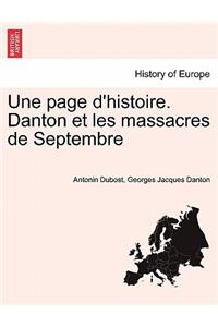 Une Page D'Histoire. Danton Et Les Massacres de Septembre