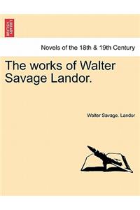 Works of Walter Savage Landor.