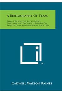 A Bibliography of Texas