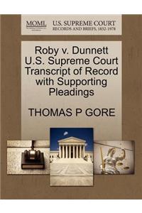 Roby V. Dunnett U.S. Supreme Court Transcript of Record with Supporting Pleadings