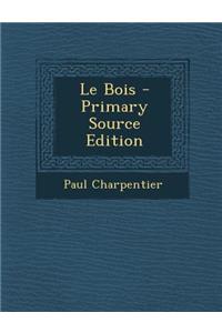 Le Bois