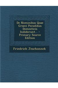 de Nominibus Quae Graeci Pecudibus Domesticis Indiderunt...