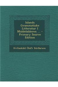 Islands Grammatiske Litteratur I Middelalderen ...