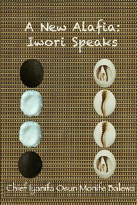 New Alafia, Iwori Speaks, Volume II