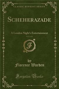 Scheherazade, Vol. 3 of 3