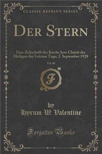 Der Stern, Vol. 60: Eine Zeitschrift Der Kirche Jesu Christi Der Heiligen Der Letzten Tage; 2. September 1928 (Classic Reprint)
