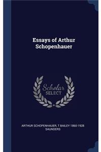 Essays of Arthur Schopenhauer