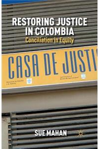 Restoring Justice in Colombia