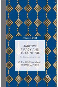 Maritime Piracy and Its Control: An Economic Analysis