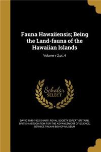 Fauna Hawaiiensis; Being the Land-fauna of the Hawaiian Islands; Volume v 2.pt..4