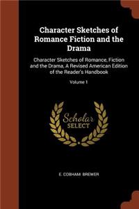 Character Sketches of Romance Fiction and the Drama