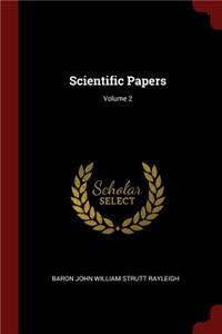 Scientific Papers; Volume 2
