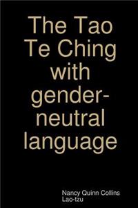 The Tao Te Ching with gender-neutral language