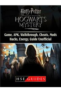 Harry Potter Hogwarts Mystery Game, Apk, Walkthrough, Cheats, Mods, Hacks, Energy, Guide Unofficial