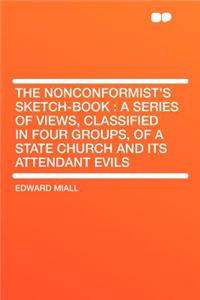 The Nonconformist's Sketch-Book