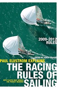 Paul Elvstrom Explains the Racing Rules of Sailing (2009-2012) Rules