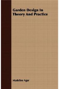 Garden Design in Theory and Practice