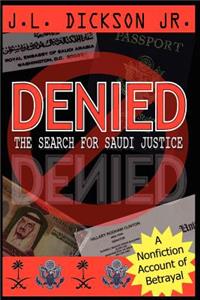 Denied- The Search for Saudi Justice