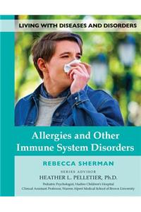 Allergies and Other Immune System Disorders