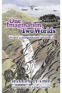 One Imagination, Two Worlds