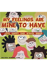 My Feelings Are Mine to Have