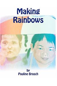 Making Rainbows