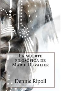 La muerte filosófica de Marie Duvalier