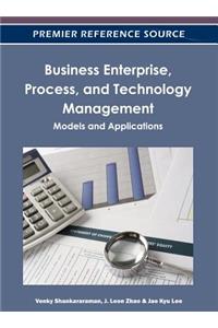 Business Enterprise, Process, and Technology Management