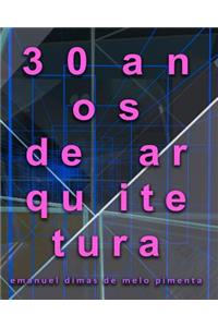 30 anos de arquitetura