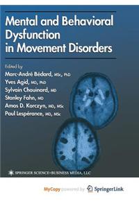 Mental and Behavioral Dysfunction in Movement Disorders