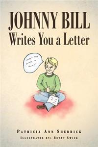 Johnny Bill Writes You a Letter