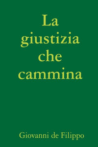 La Giustizia Che Cammina