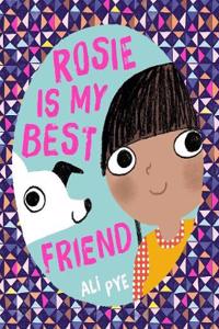 ROSIE IS MY BEST FRIEND HA