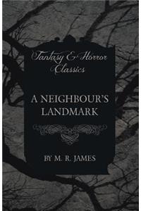 Neighbour's Landmark (Fantasy and Horror Classics)