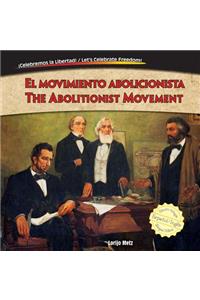 Movimiento Abolicionista/The Abolitionist Movement