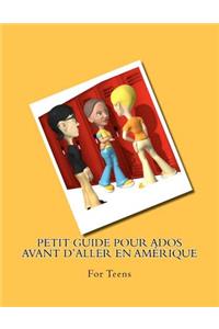 Petit guide pour ados avant d'aller en Amérique