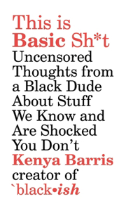 This Is Basic Sh*t