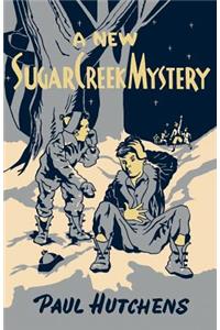 A New Sugar Creek Mystery