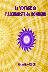 Le Voyage de l'Alchimiste du Bonheur