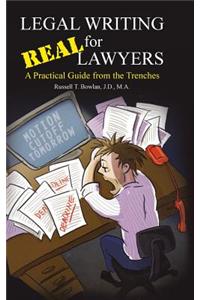 Legal Writing for Real Lawyers