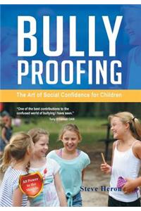 Bully-Proofing: The Art of Social Confidence for Children